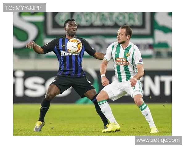 维也纳快速与国米激战成和比分揭晓精彩瞬间回顾